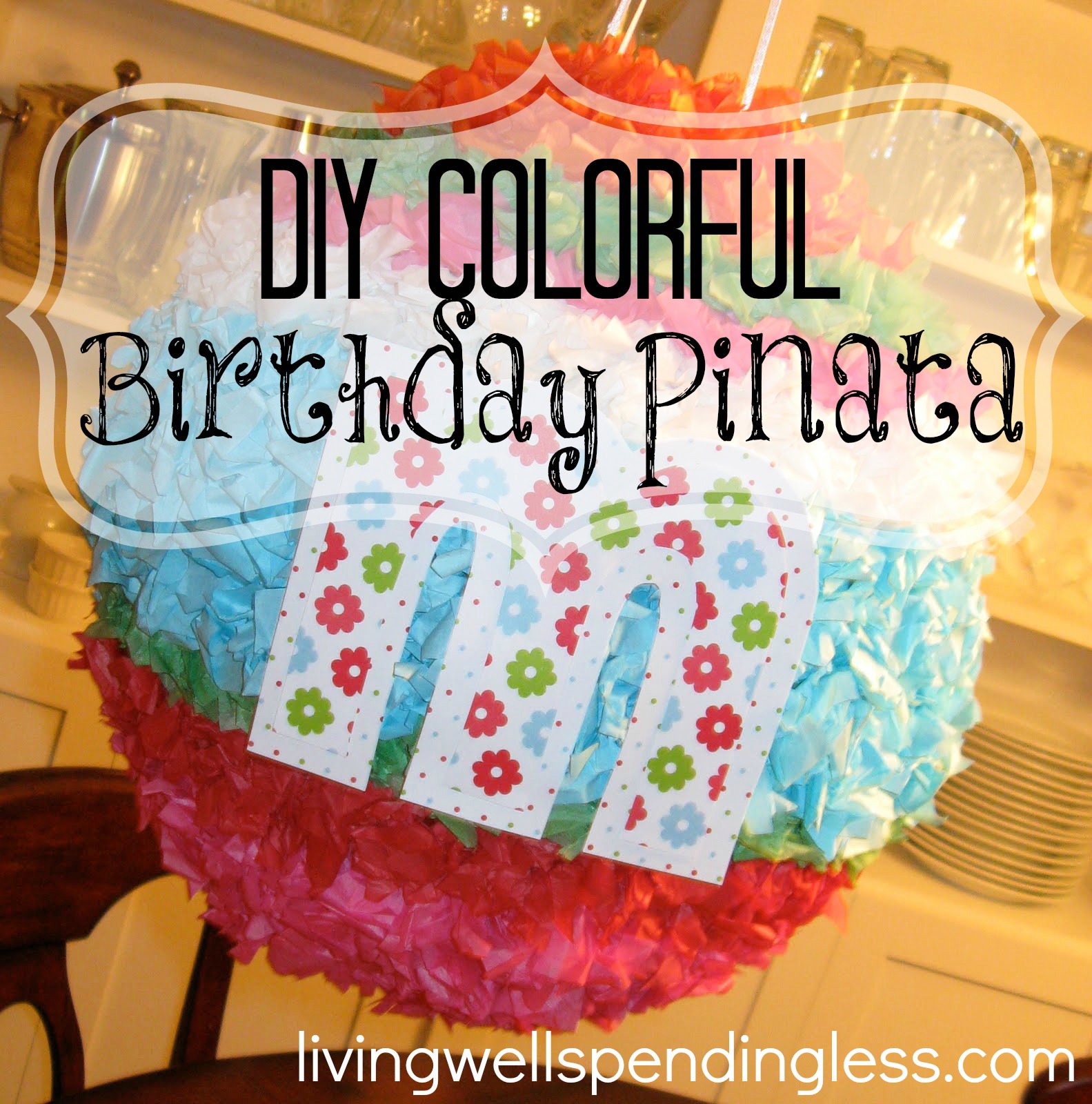 DIY Homemade Pinata Living Well Spending Less®