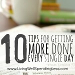 10 Tips for Getting More Done Every Single Day Image