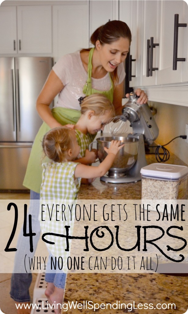 Everyone gets the same 24 hours (why no one can do it all). Great post explaining why all those 'perfect' moms we see around us might not be as pulled together as we assume.  A must read for any mom feeling like they don't measure up.