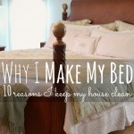 Why I Make My Bed {10 Reasons I Keep My House Clean} Image