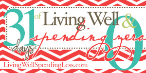 #31Days of Living Well & Spending Zero Challenge