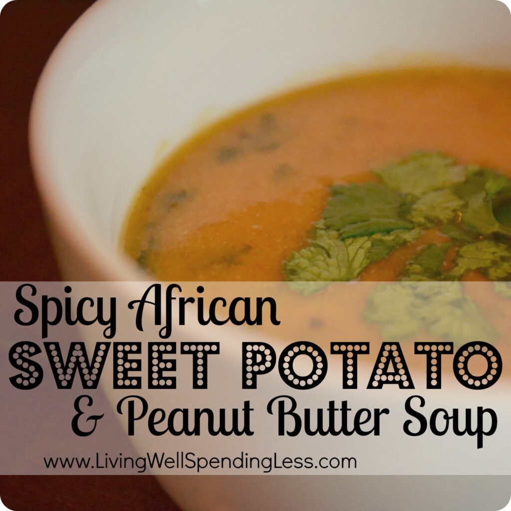 Spicy African Sweet Potato & Peanut Butter Soup--YUM!  Love this flavor combination!  #vegetarian #soup #recipe