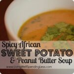 Spicy African Sweet Potato & Peanut Butter Soup {Recipe} Spicy African Sweet Potato & Peanut Butter Soup–YUM! Love this flavor combination! #vegetarian #soup #recipe