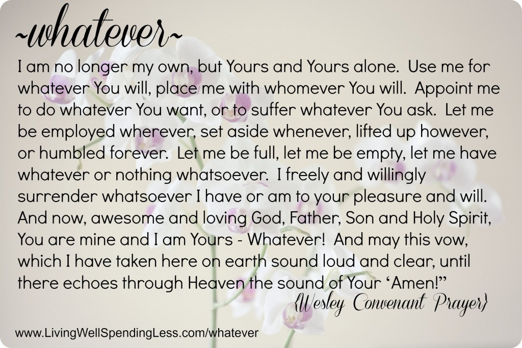 Whatever {Wesley Covenant Prayer} Beautiful prayer for letting God lead #prayer #inspiration