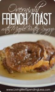 Easy Overnight French Toast {with Warm Maple Butter Syrup} The BEST brunch recipe EVER! Just whip up the night before and bake before serving! #brunch #recipe #breakfast