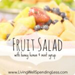Fresh Fruit Salad with Honey Lemon & Mint Syrup {Recipe} Image