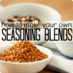 How to Make Your Own Seasoning Blends Image