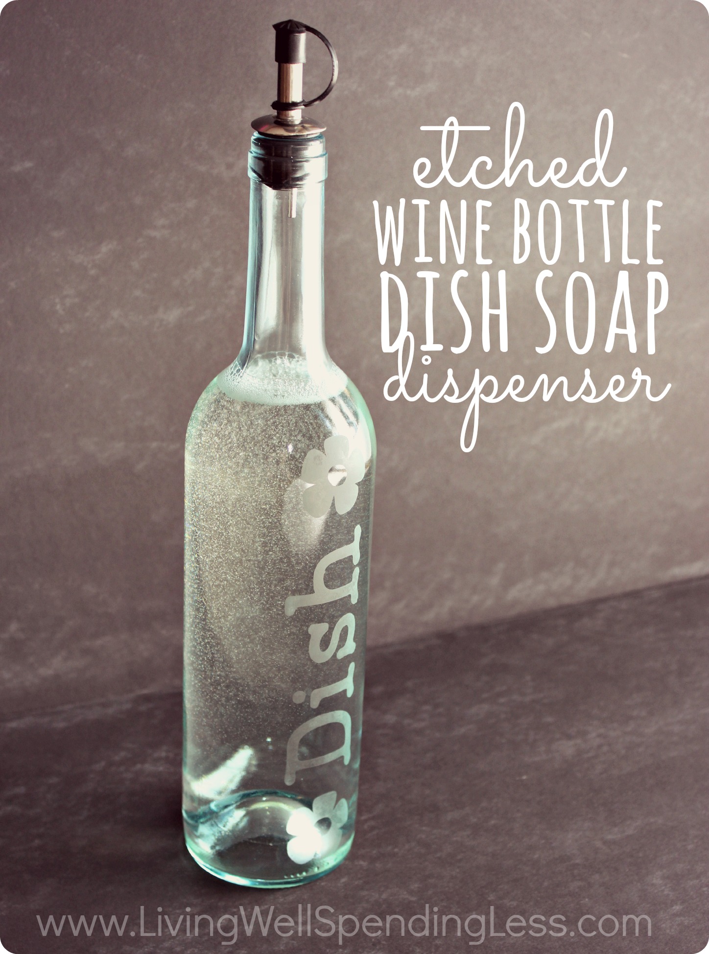 DIY Etched Wine Bottle Soap Dispenser. Who knew glass etching was so