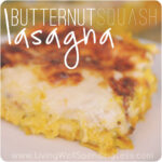 Butternut Squash Lasagna {Recipe} Image
