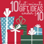 10 Last Minute Gift Ideas Under $10 Image