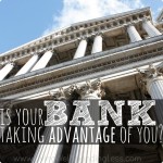 Is Your Bank Taking Advantage of You? Image