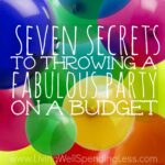 7 Secrets to Throwing a Fabulous Party on a Budget Image