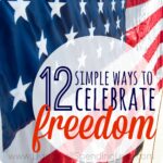 12 Simple Ways to Celebrate Freedom Image