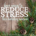 4 Ways to Reduce Stress this Holiday Season Image