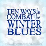 10 Ways to Combat the Winter Blues Image