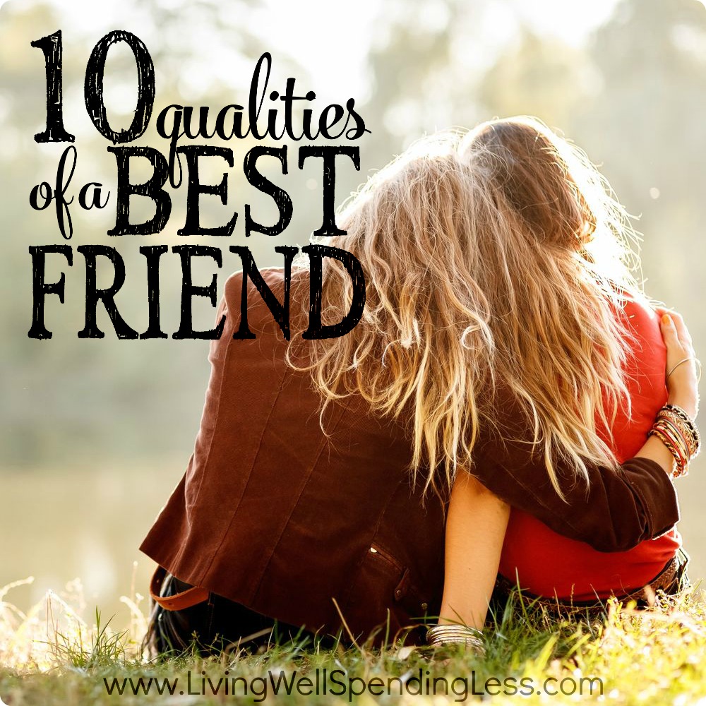 10-qualities-of-a-best-friend-how-to-know-when-you-ve-found-a-bff
