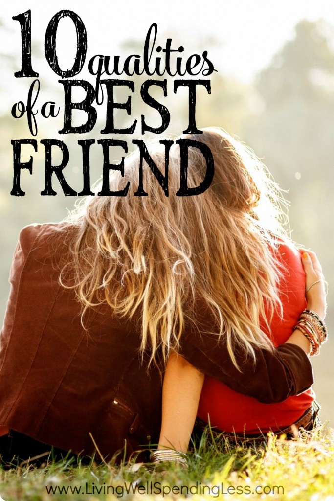 10 Qualities of a Best Friend How to Know When You