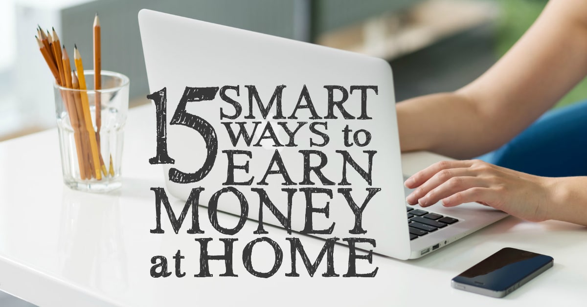 15 Smart Ways to Earn Money at Home | How to Make Money From Home