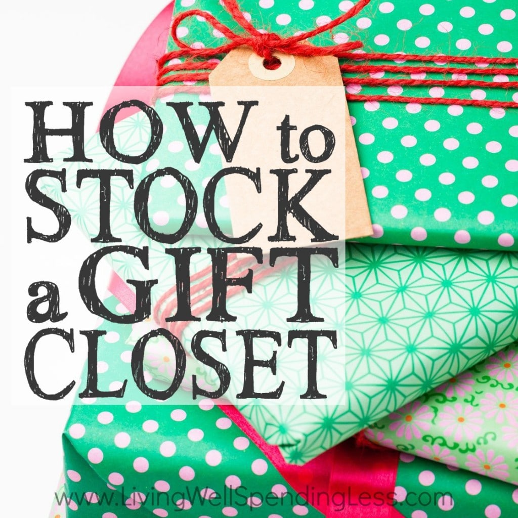 How to Stock a Gift Closet Tips for Creating a Gift Closet