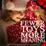 Fewer Toys More Meaning Square 1
