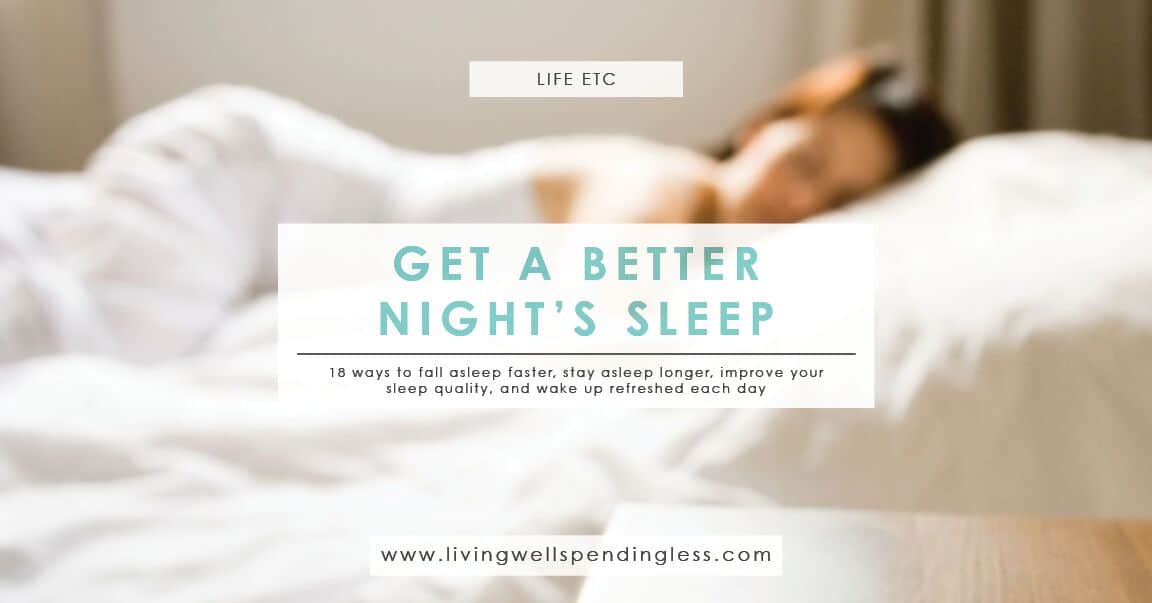 How to Get a Better Night's Sleep 18 Tips for Better Sleep
