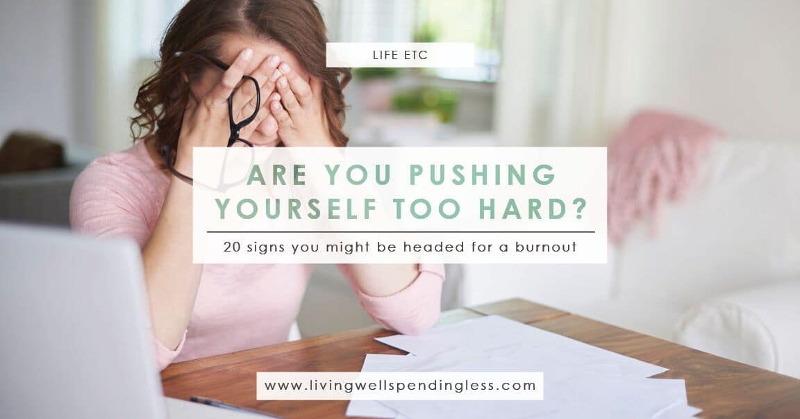 20 Signs You're Pushing Yourself Too Hard Avoid Burnout