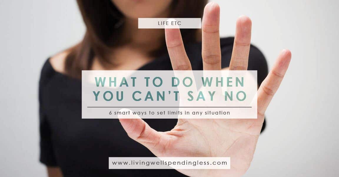 What to Do When You Can't Say No How to Effectively Say No