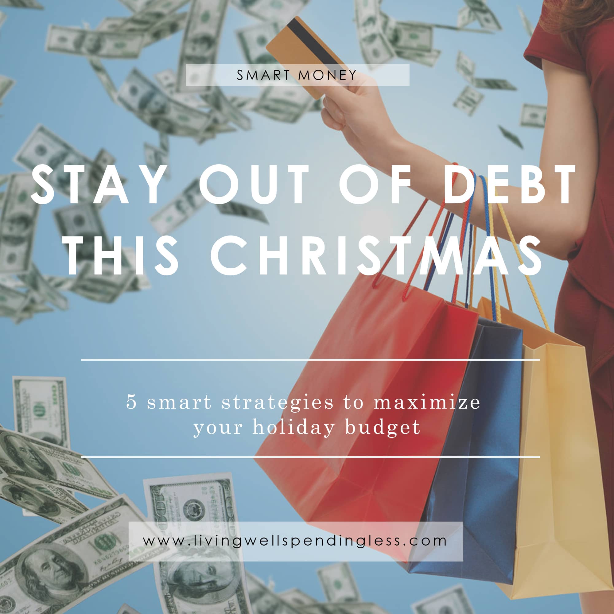 Stay Out of Debt This Christmas Maximize Your Holiday Budget