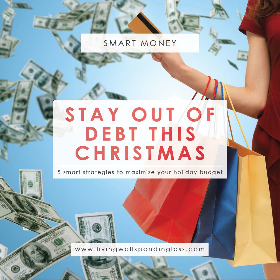 Stay Out of Debt This Christmas Maximize Your Holiday Budget