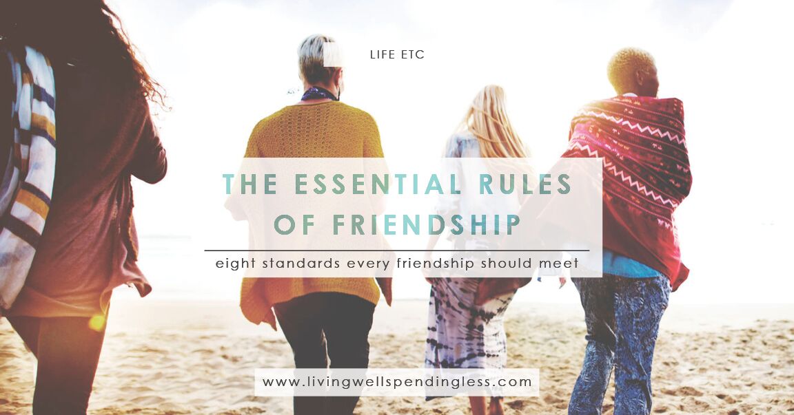 The Essential Rules of Friendship 8 Standards for Every Friendship
