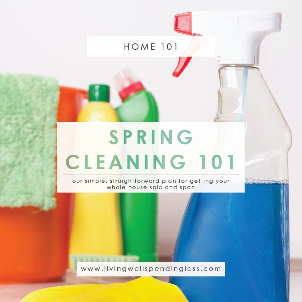 Spring Cleaning 101 Spring Cleaning Made Easy