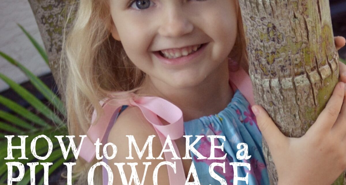 How To Make A Pillowcase Dress Living Well Spending Less