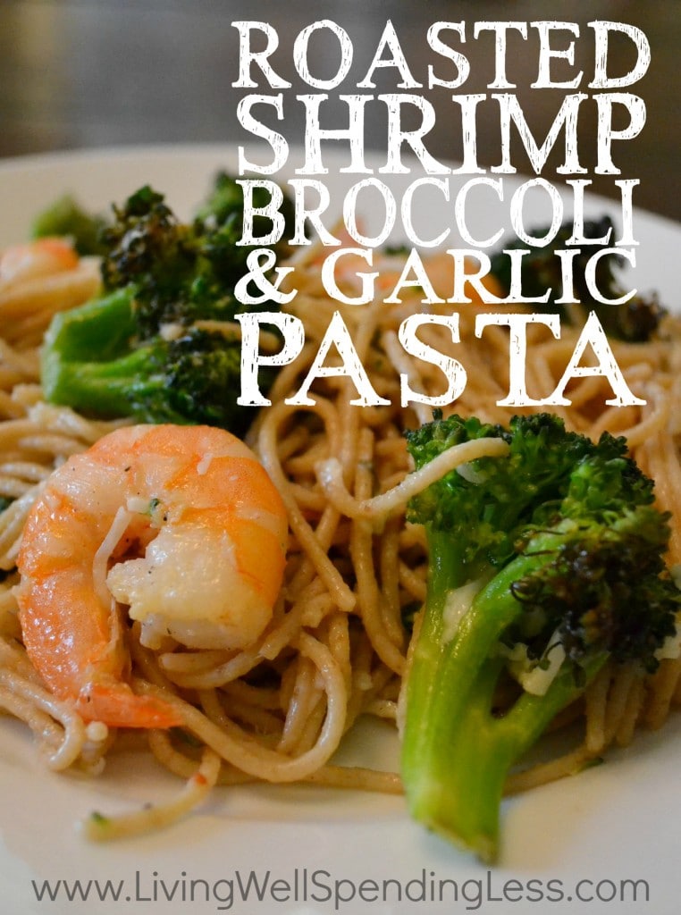Roasted Shrimp and Broccoli Pasta | Living Well Spending Less®