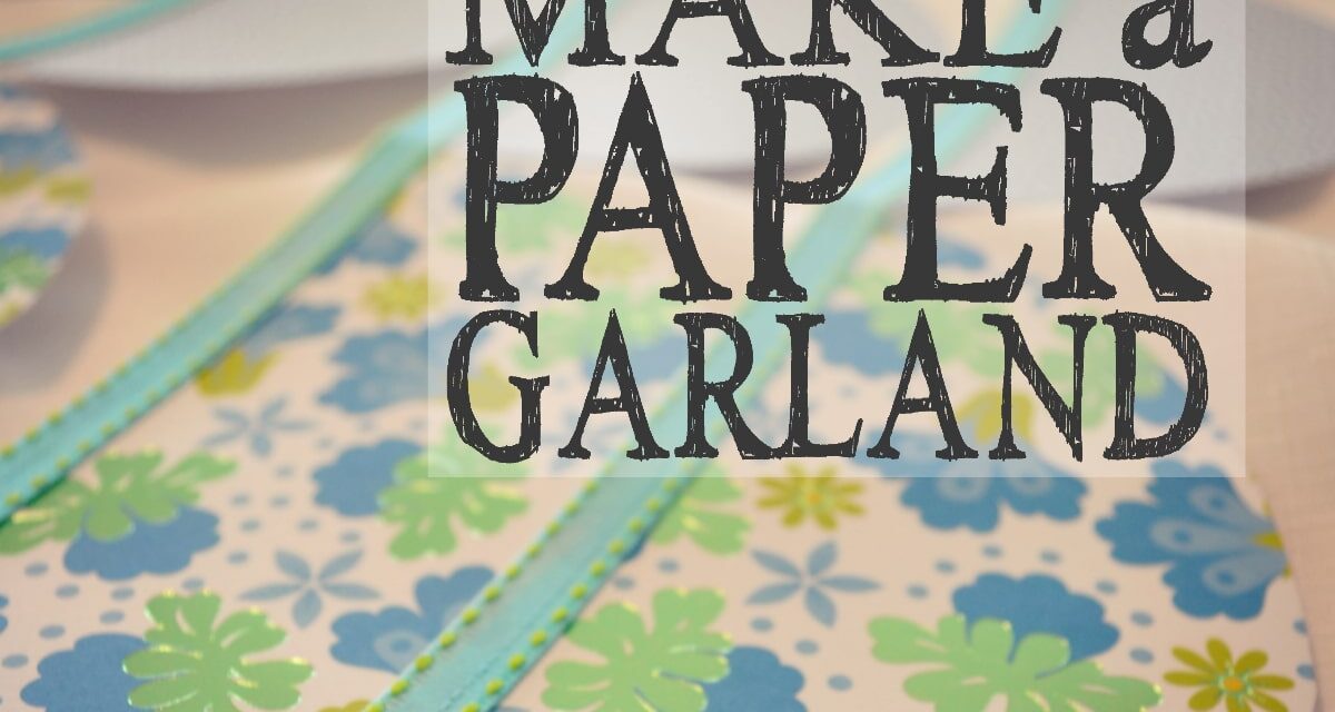 How to Make a Paper Garland