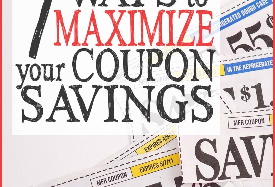 7 Ways to Maximize Your Coupon Savings