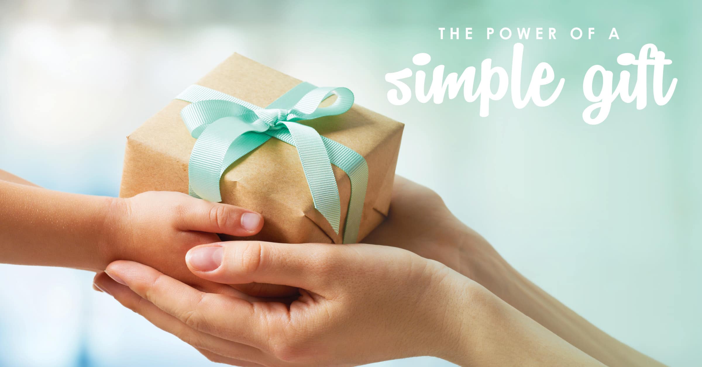 The Power of a Simple Gift