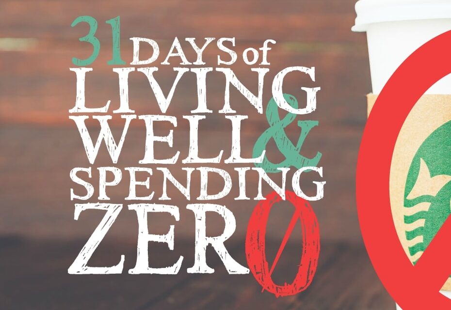 Join Us for 31 Days of Living Well & Spending Zero!