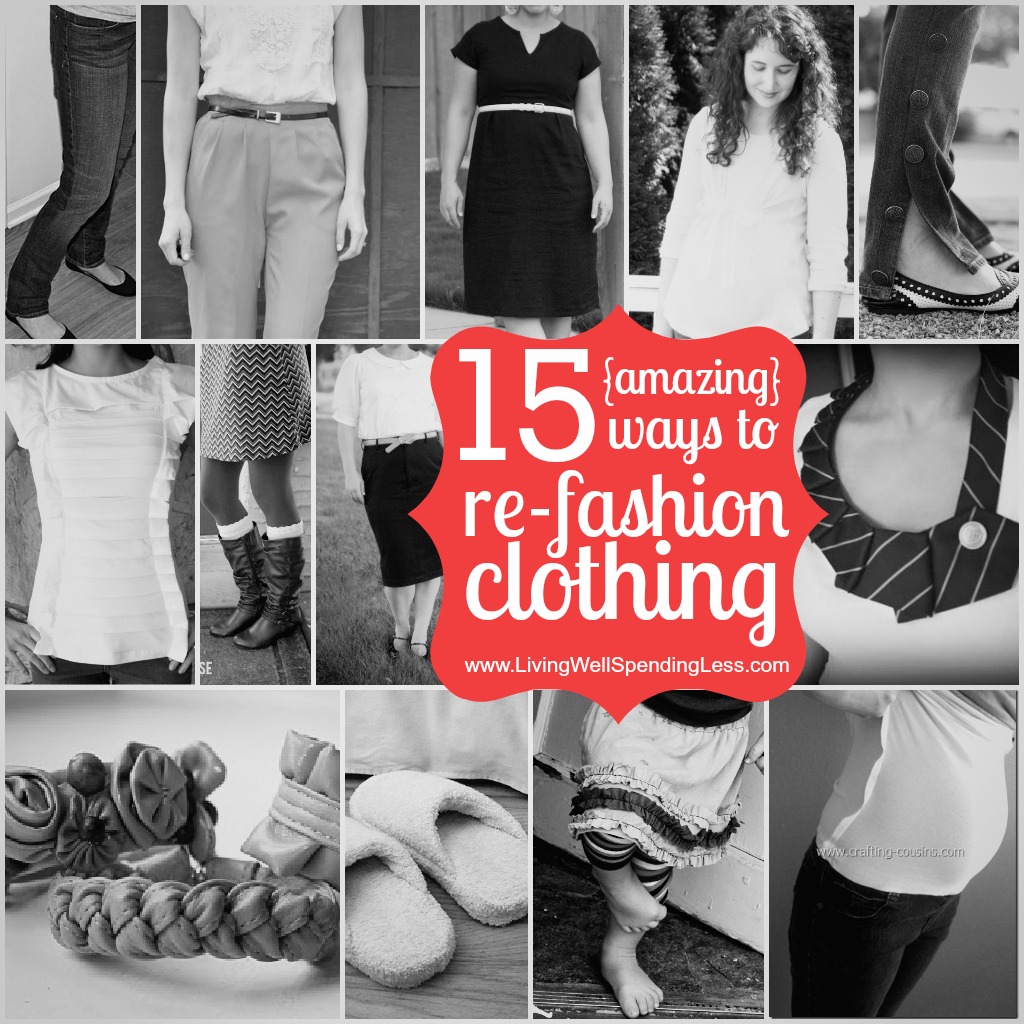 ReFashion Clothes | 31 Days of Living Well & Spending Zero | Clothing Refashion Tips | Creative DIY Clothing Hacks