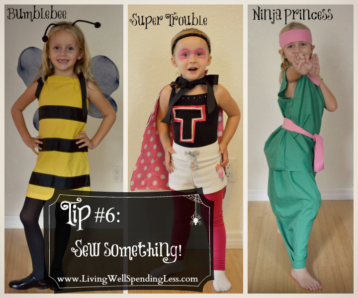 Sew something for your kid's Halloween costume and throw something together with what you have. 