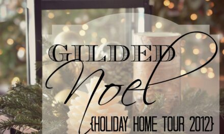 Gilded Noel Holiday Home Tour