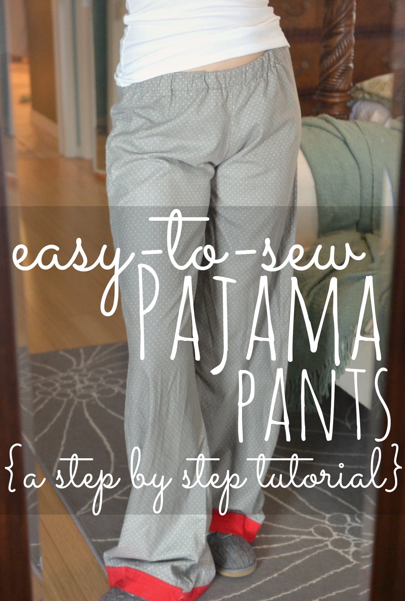 super EASY-to-sew pajama pants! This simple step-by-step tutorial shows ...