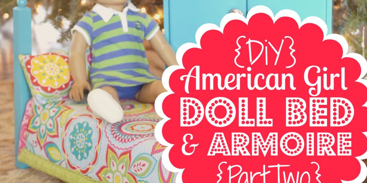 DiY American Girl Doll Bed, Part 2