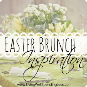 Easter Brunch Inspiration | Easter Brunch Recipes | Easter Menu Tips | Brunch Ideas 