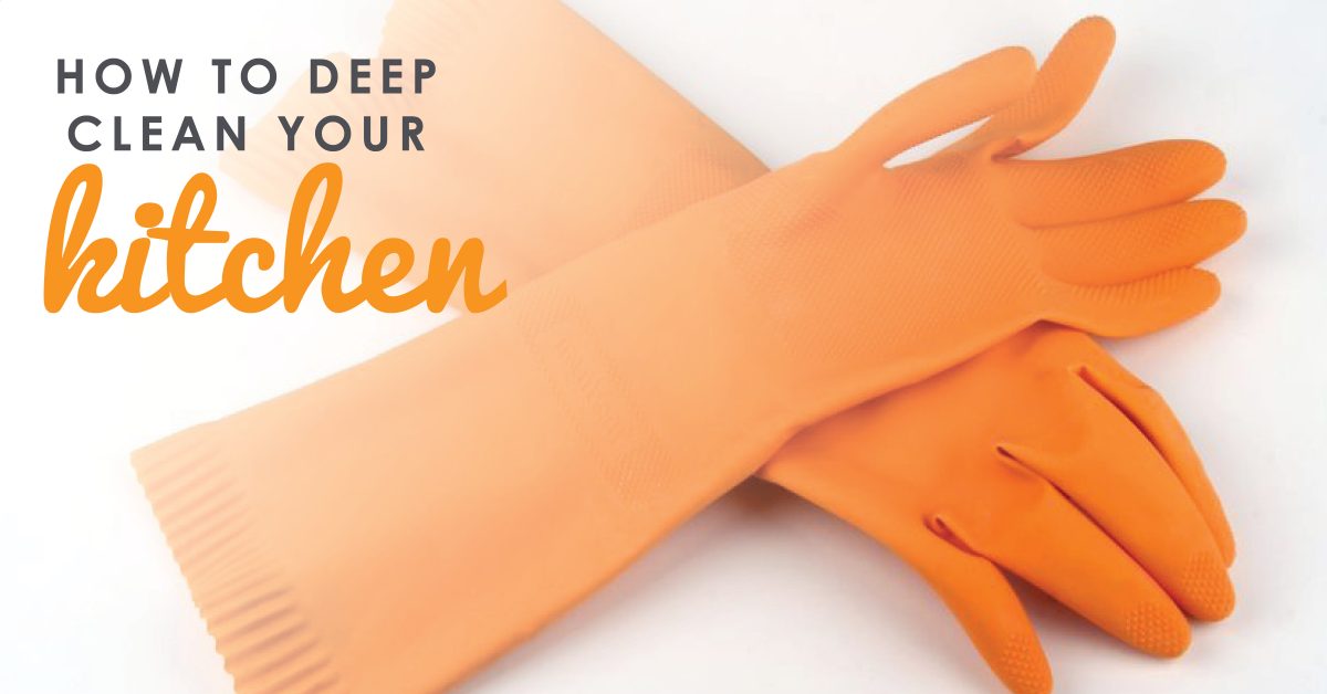 How to Deep Clean Your Kitchen Spring Cleaning Tips