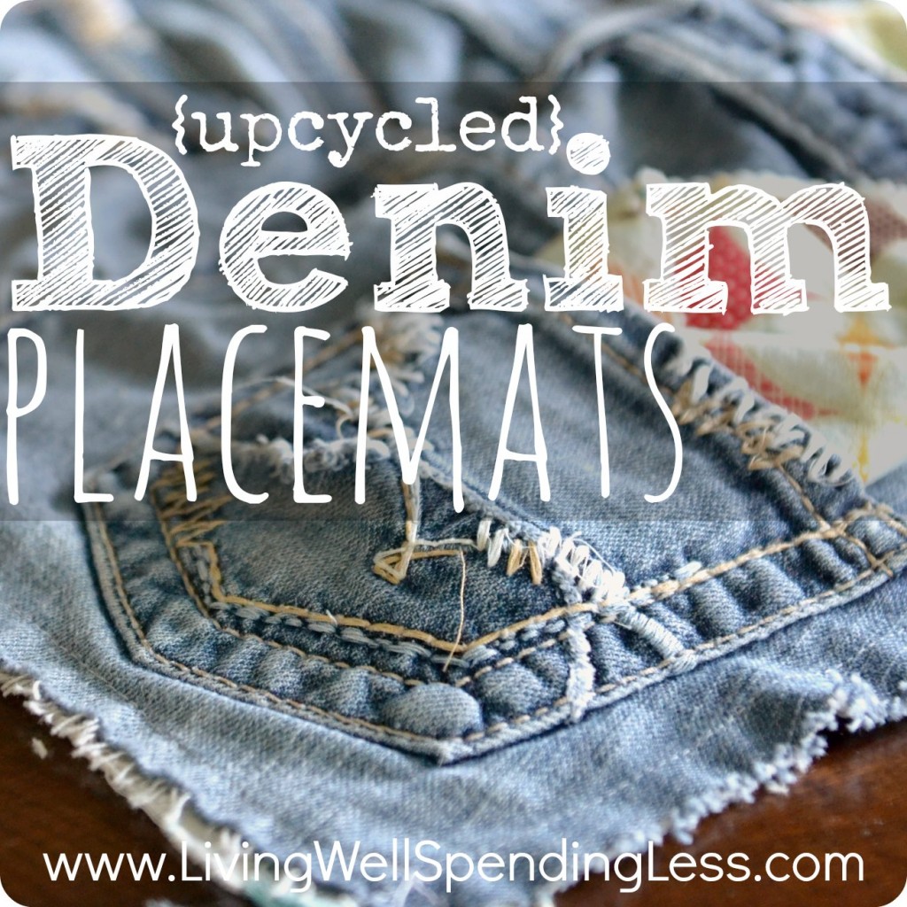 How to Make Upcycled Denim Placemats Living Well Spending Less®