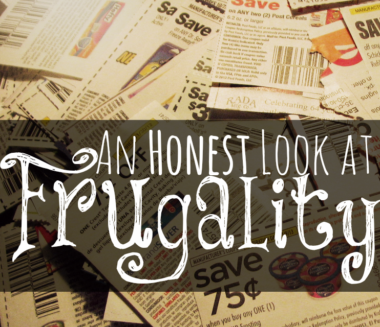 An Honest Look at Frugality
