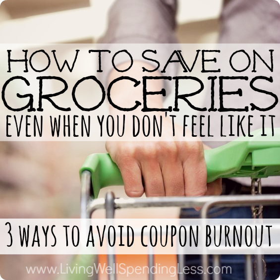 How to Save on Groceries Even When You Don’t Feel Like It