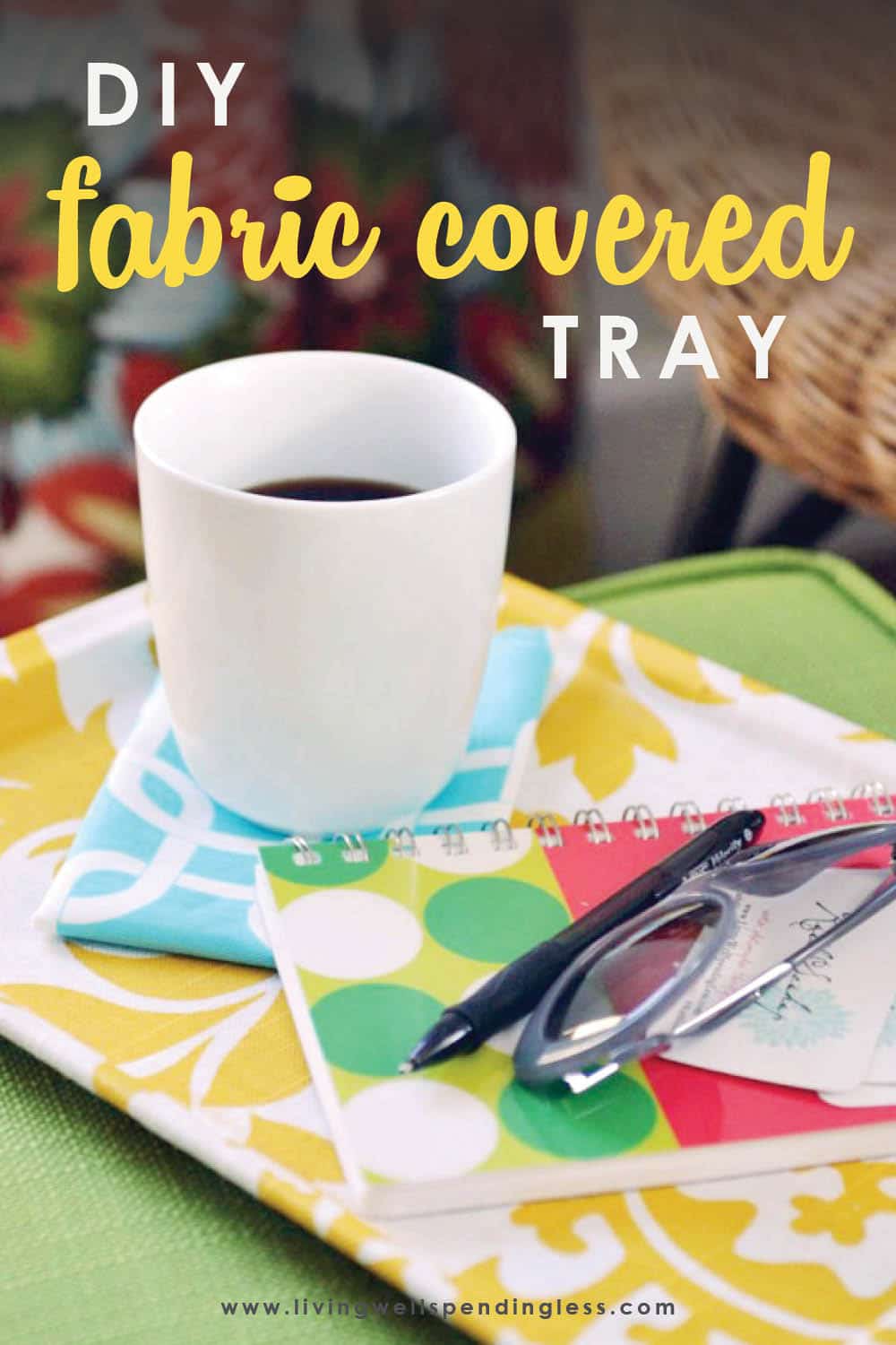 Are you looking for an easy project to brighten up your workspace? This DIY fabric covered tray is super cute and perfect for any office! #DIY #easycrafts #fabriccrafts