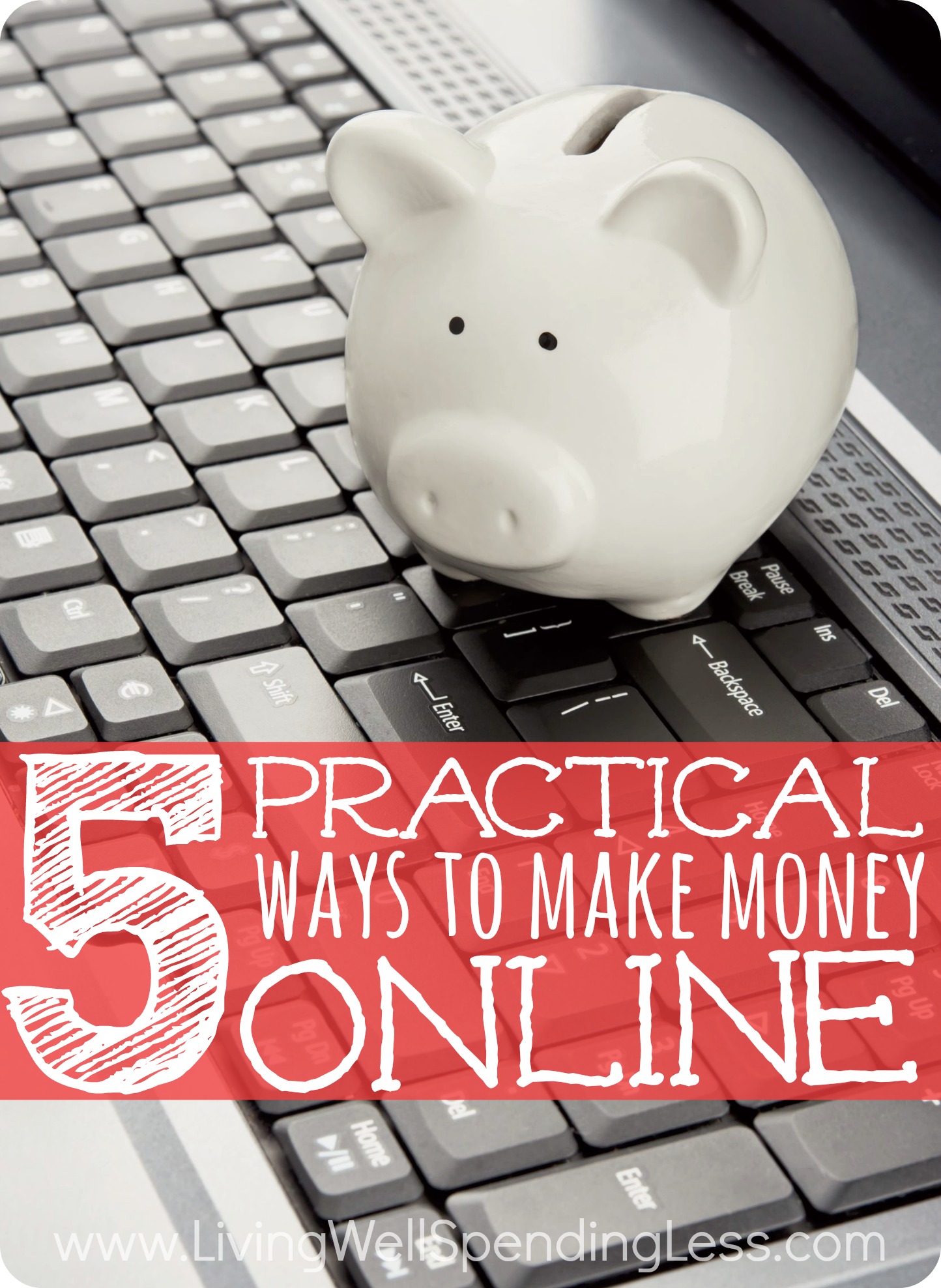 5 Practical Ways to Earn Money Online | Living Well Spending Less