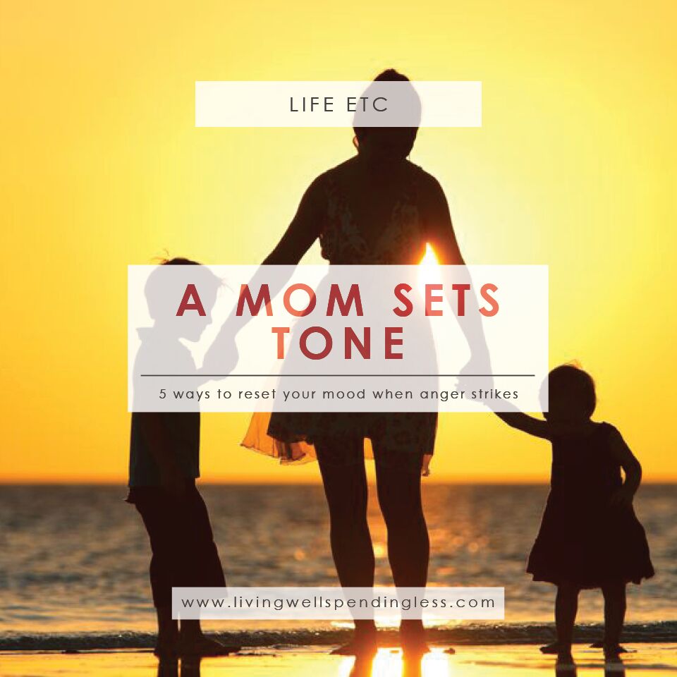 A Mom Sets the Tone Reset Your Mood